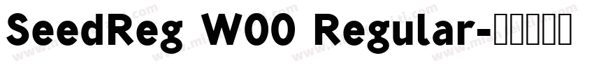 SeedReg W00 Regular字体转换